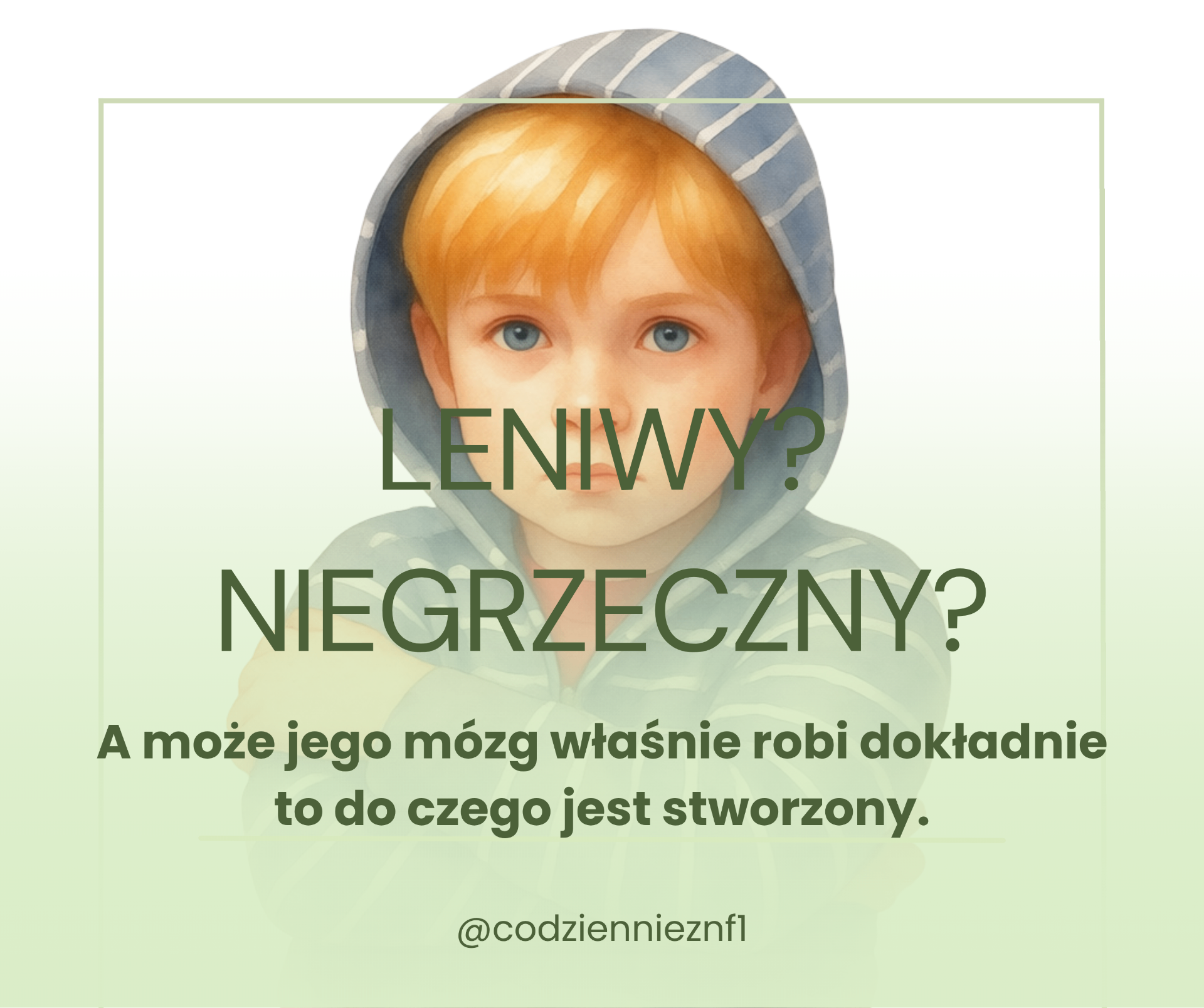 Leniwy? Niegrzeczny? A może mózg robi swoje.