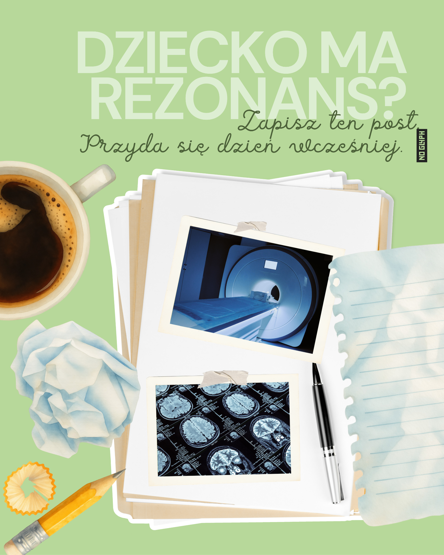 Dziecko ma rezonans? Zapisz ten post.